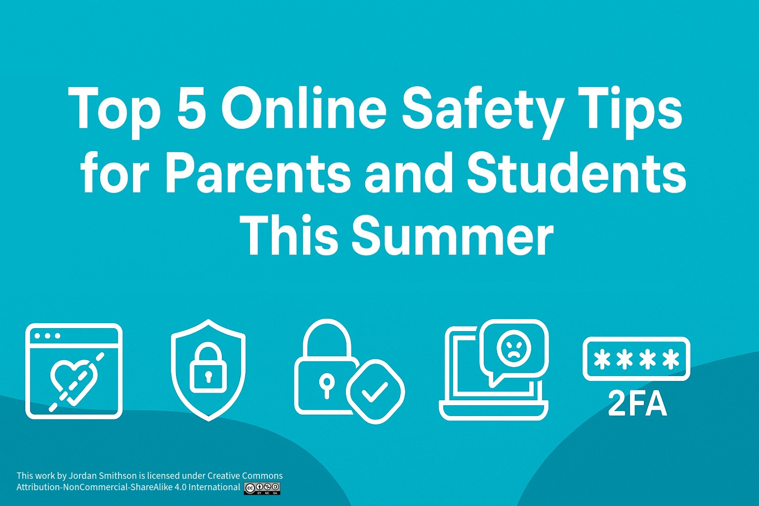 Read more about the article Top 5 Online Safety Tips for Parents and Students This Summer